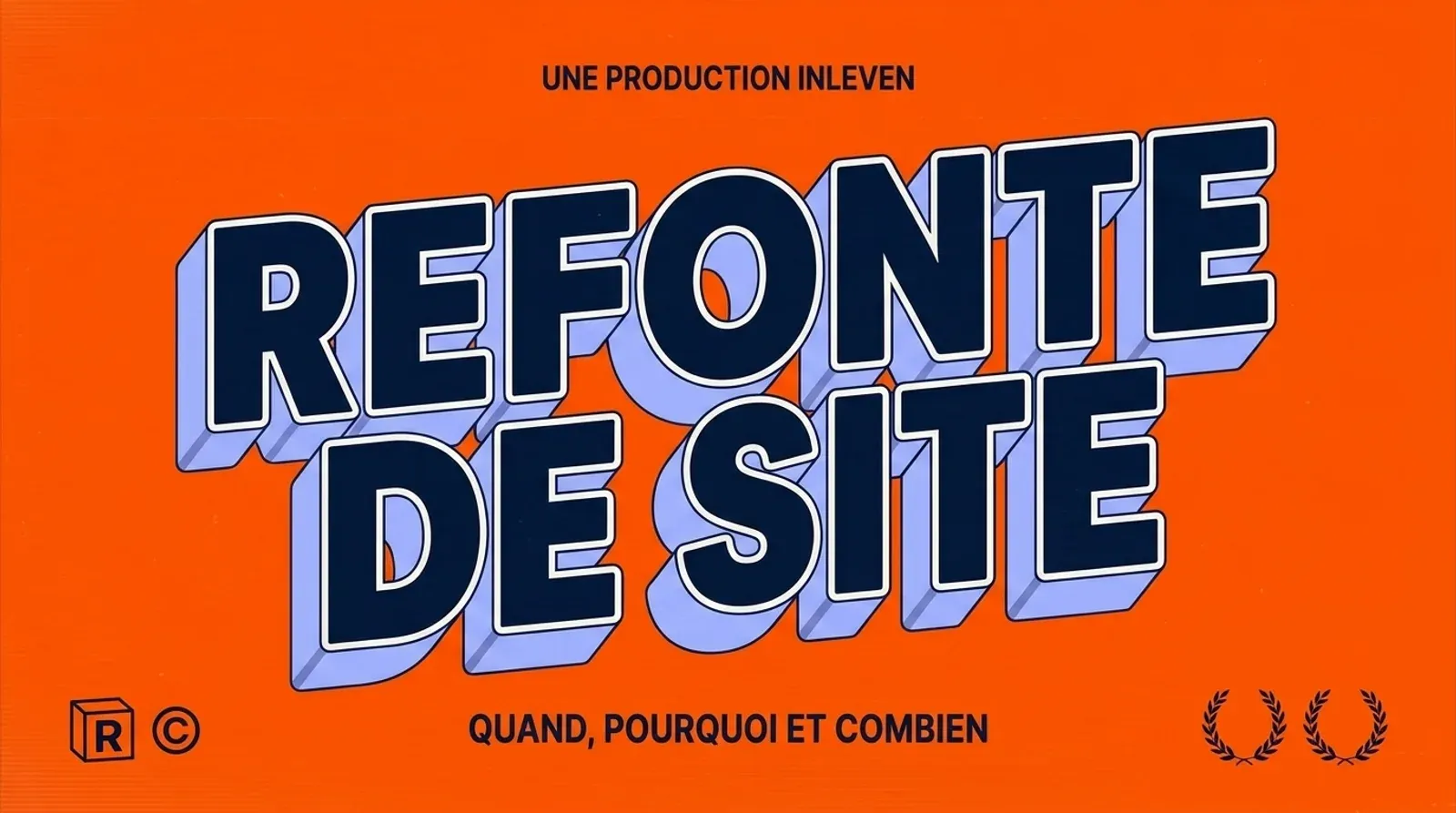 Illustration 3D rétro en tons bleu marine évoquant la refonte d'un site internet professionnel, avec un titre en grandes capitales et un sous-titre sur le quand, le pourquoi et le budget.